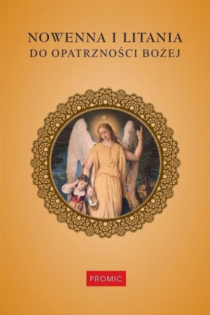 Nowenna i litania do Opatrzności Bożej praca zbiorowa