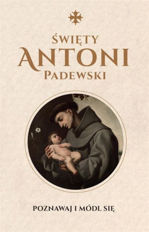Święty Antoni Padewski Justyna Wojtkowiak