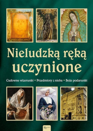 Nieludzką ręką uczynione Małgorzata Pabis, Henryk Bejda, Piotr Rak