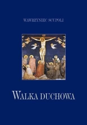 Walka duchowa Wawrzyniec Scupoli