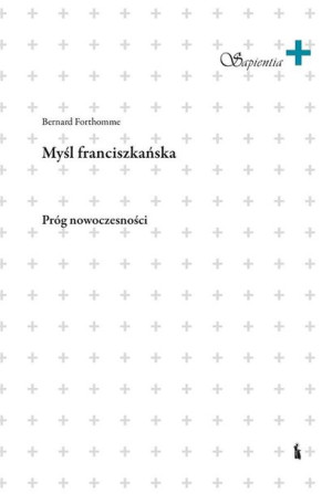 Myśl franciszkańska Bernard Forthomme