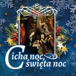 Cicha noc, święta noc Urszula Haśkiewicz,. Łukasz Grabiasz