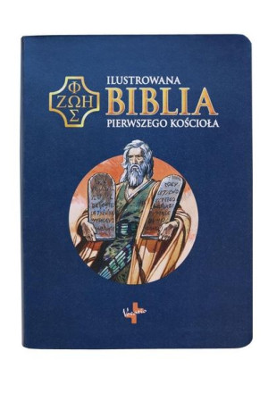 Ilustrowana Biblia pierwszego Kościoła, granatowa praca zbiorowa