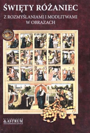 Święty różaniec z rozmyślaniami i modlitwami.. praca zbiorowa