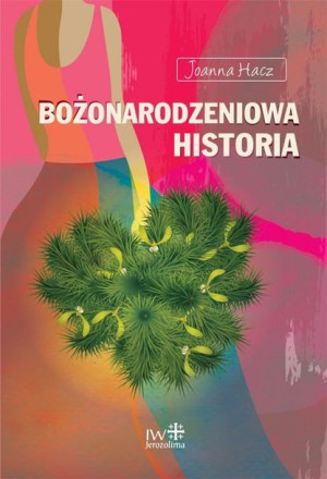 Bożonarodzeniowa historia Joanna Hacz
