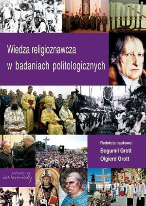 Wiedza religioznawcza w badaniach politologicznych Bogumił Grott, Olgierd G