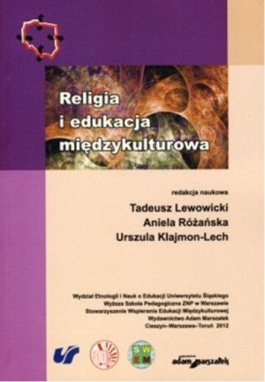 Religia i edukacja międzykulturowa Tadeusz Lewowicki, Aniela Różańska, Ursz