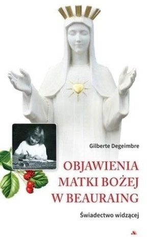 Objawienia Matki Bożej w Beauraing Gilberte Degeimbre