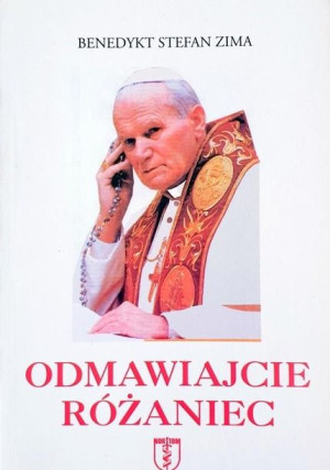 Odmawiajcie różaniec Benedykt Stefan Zima