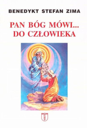 Pan Bóg mówi... do człowieka Benedykt Stefan Zima