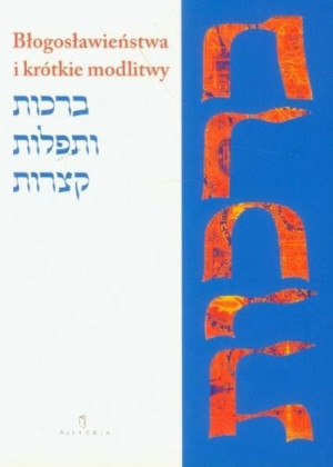 Błogosławieństwa i krótkie modlitwy Pash Boaz Rabin