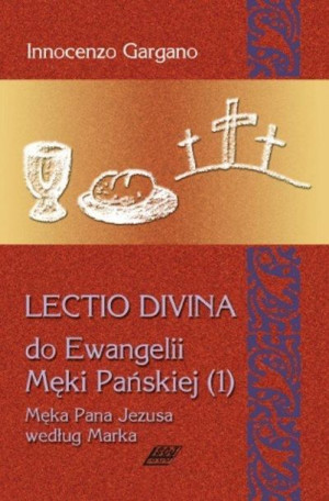 Lectio Divina Do Ewangelii Męki Pańskiej 1 Lecito Divina