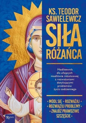 Siła Różańca ks. Teodor Sawielewicz