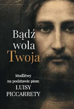Bądź wola Twoja praca zbiorowa