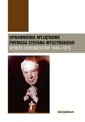 Uprawnienia wyjątkowe Prymasa Stefana Wyszyńskiego Kazimierz Śmigiel, Piotr