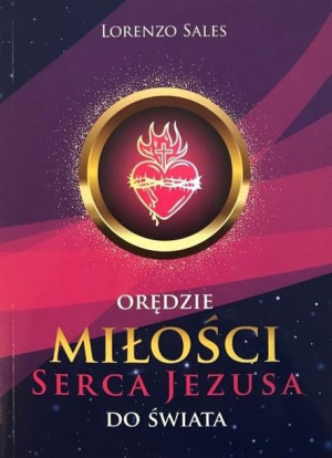 Orędzie miłości Serca Jezusa do świata Lorenzo Sales
