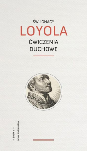 Ćwiczenia duchowe Św. Ignacy Loyola