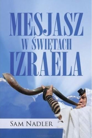 Mesjasz w świętach Izraela Nadler Sam
