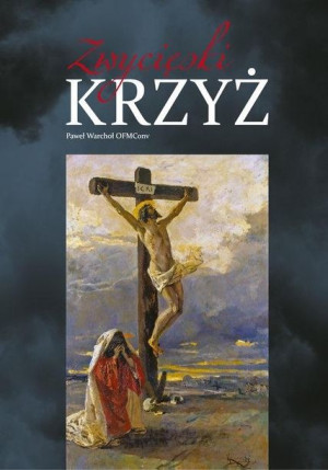 Zwycięski Krzyż Warchoł Paweł
