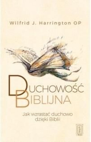 Duchowość biblijna Wilfrid J. Harrington