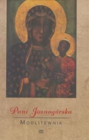 Modlitewnik. Pani Jasnogórska ks. Leszek Smoliński