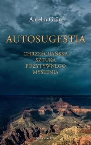 Autosugestia Anselm Grun