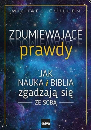 Zdumiewające prawdy Michael Guillen