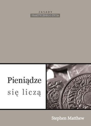 Pieniądze się liczą Stephen Matthew