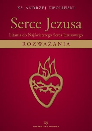 Serce Jezusa ks. Andrzej Zwoliński
