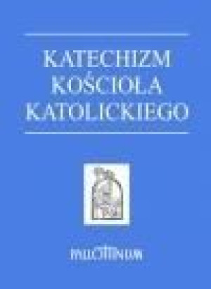 Katechizm Kościoła Katolickiego BR praca zbiorowa
