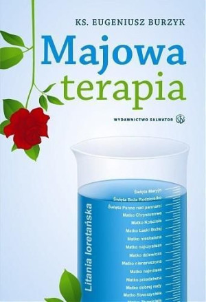 Majowa terapia Ks. Eugeniusz Burzyk