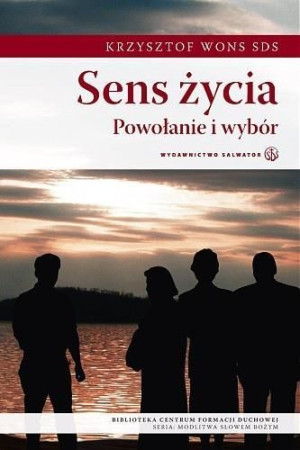 Sens Życia - Ks. Krzysztof Wons Ks. Krzysztof Wons