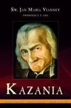 Kazania - proboszcz z Ars tom 2 - Vianney TW. WDS św. Jan Maria Vianney