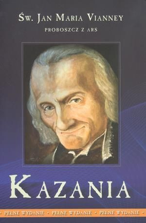 Kazania - proboszcz z Ars tom 1 - Vianney TW WDS św. Jan Maria Vianney