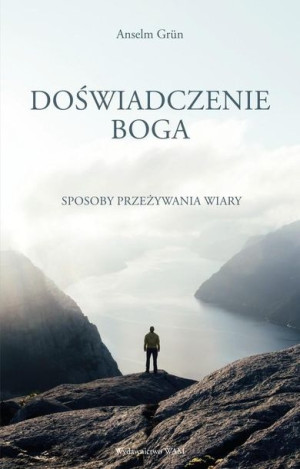 Doświadczenie Boga Anselm Grn OSB
