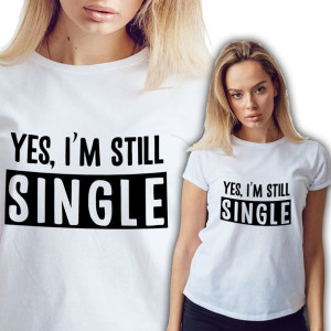 Koszulka DAMSKA Biała YES I'M STILL SINGLE Wz - L