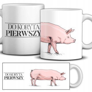 KUBEK Śmieszne Różne WZORY DO KORYTA PIERWSZY