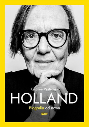 Holland. Biografia od nowa Karolina Pasternak
