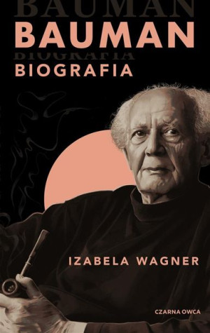 Bauman. Biografia Izabela Wagner, Izabela Wagner