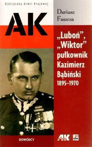 Luboń, Wiktor pułkownik K. Bąbiński  1895-1970 Dariusz Faszcza