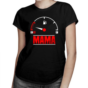 Koszulka dla mamy prezent dzień matki dzień mamy Mama low fuel