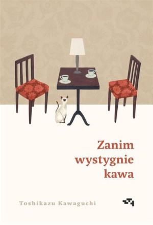 Zanim wystygnie kawa Toshikazu Kawaguchi, Joanna Dżdża