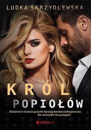 Król popiołów Ludka Skrzydlewska