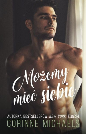 Możemy mieć siebie Michaels Corinne
