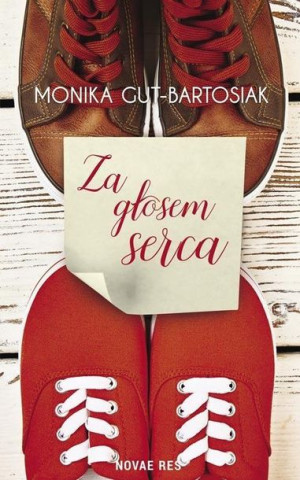 Za głosem serca Monika Gut-Bartosiak