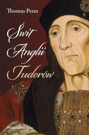 Świt Anglii Tudorów Thomas Penn