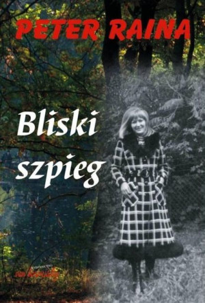 Bliski szpieg Peter Raina