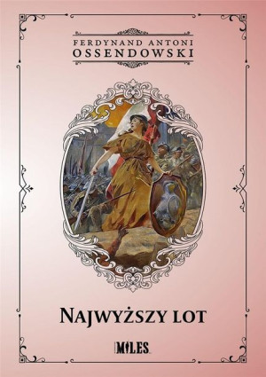Najwyższy lot Ferdynand Antoni Ossendowski