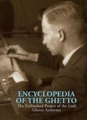 Encyclopedia of the Ghetto praca zbiorowa