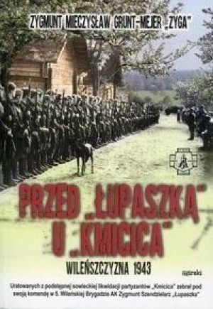 Przed Łupaszką u Kmicica Grunt-Mejer Zygmunt Mieczysław